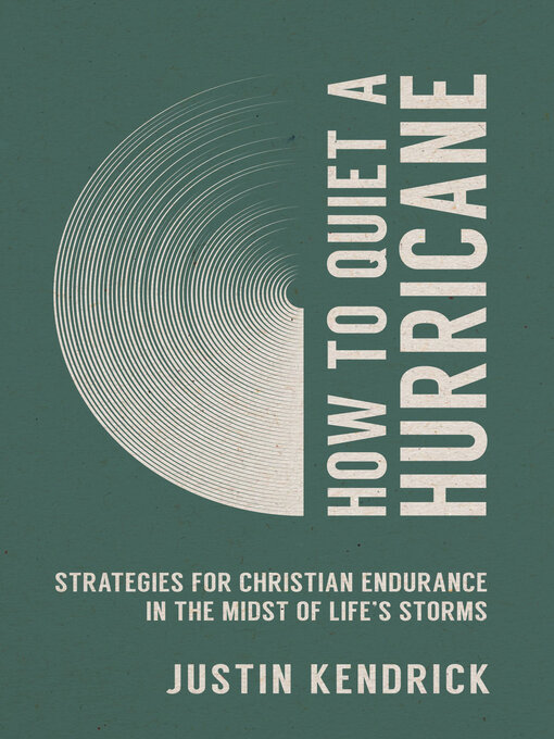 Title details for How to Quiet a Hurricane by Justin Kendrick - Available